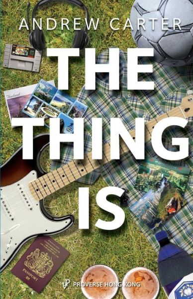 Cover for Andrew Carter · The Thing Is (Taschenbuch) (2018)