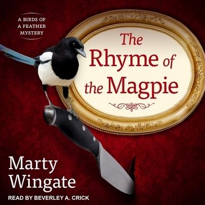 The Rhyme of the Magpie - Marty Wingate - Musiikki - TANTOR AUDIO - 9798200420407 - tiistai 24. heinäkuuta 2018