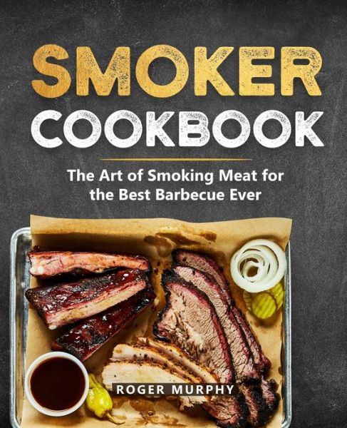 Cover for Roger Murphy · Smoker Cookbook (Book) (2022)