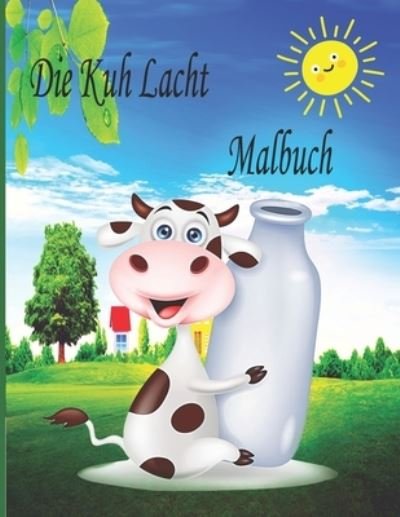 Cover for Ab Braw Veroeffentlichung · Die Kuh Lacht Malbuch: Malbuch fur Kinder, Jungen und Madchen, Kleinkinder, lustige Haustiere mit schoenen Illustrationen fur alle Altersgruppen (Pocketbok) (2022)