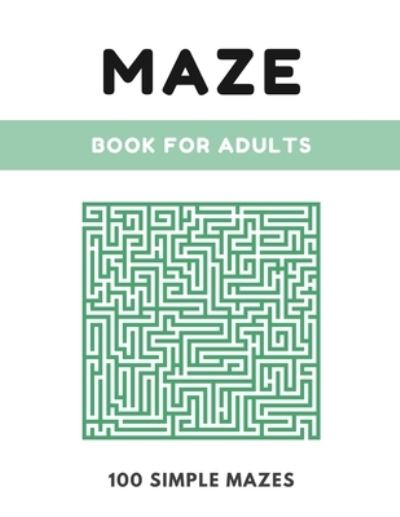 Cover for Play Your Way · Maze Book For Adults (Paperback Book) (2021)