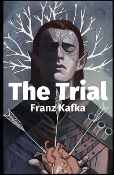 Cover for Franz Kafka · The Trial: Annotated (Paperback Bog) (2021)