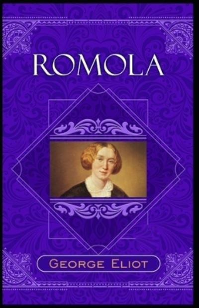 Cover for George Eliot · George Eliot: Romola-Original Edition (Annotated) (Paperback Bog) (2021)
