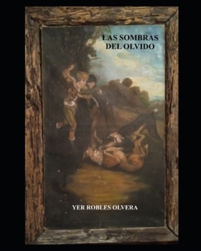 Cover for Yer German Robles Olvera · Las Sombras del Olvido (Paperback Book) (2021)