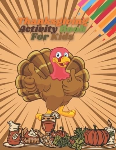 Cover for Dotfun Press · Thanksgiving Activity Book For Kids (Taschenbuch) (2020)