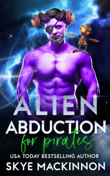 Cover for Skye MacKinnon · Alien Abduction for Pirates - The Intergalactic Guide to Humans (Paperback Book) (2021)