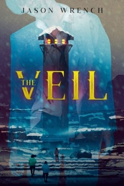 Cover for Jason Wrench · The Veil (Paperback Book) (2021)