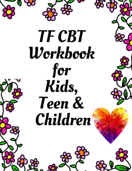 Cover for Yuniey Publication · TF CBT Workbook for Kids, Teen &amp; Children (Taschenbuch) (2020)