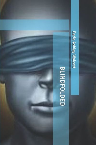 Cover for Earle Ashley Walcott · Blindfolded (Paperback Book) (2020)