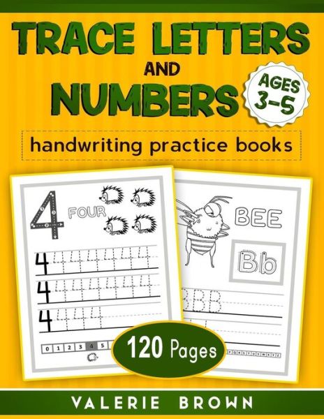 Trace Letters and Numbers Ages 3-5 - Valerie Brown - Bücher - Independently Published - 9798643287407 - 5. Mai 2020