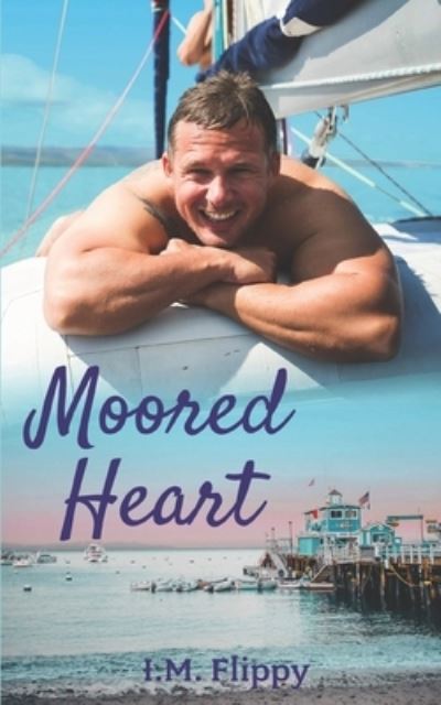 Cover for I M Flippy · Moored Heart (Paperback Book) (2020)