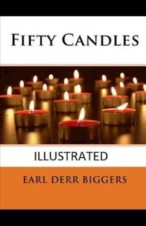 Cover for Earl Derr Biggers · Fifty Candles Illustrated (N/A) (2020)