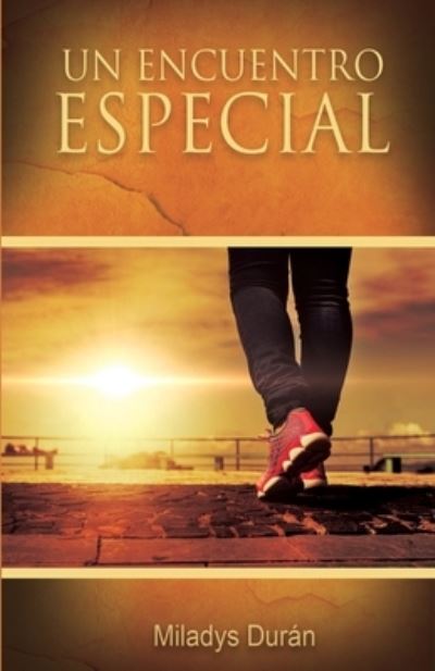 Cover for Miladys Durán · Un encuentro especial (Paperback Book) (2021)