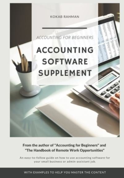 Cover for Kokab Rahman · Accounting Software Supplement (Pocketbok) (2021)