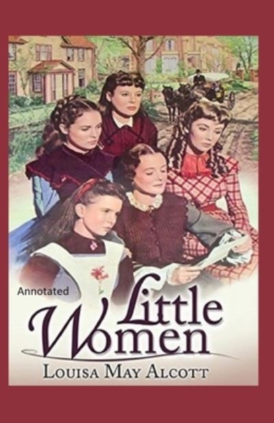 Cover for Louisa Alcott · Little Women Annotated (Paperback Book) (2021)