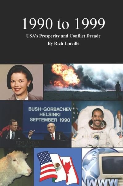 Cover for Rich Linville · 1990 to 1999 USA's Prosperity and Conflict Decade (Taschenbuch) (2021)