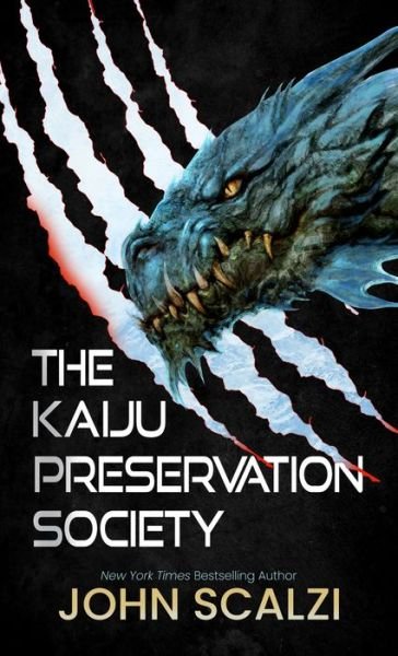Cover for John Scalzi · The Kaiju Preservation Society (Hardcover Book) (2022)
