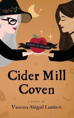 Cover for Vanessa Abigail Lambert · Cider Mill Coven - Cider Mill Coven (Hardcover Book) (2022)