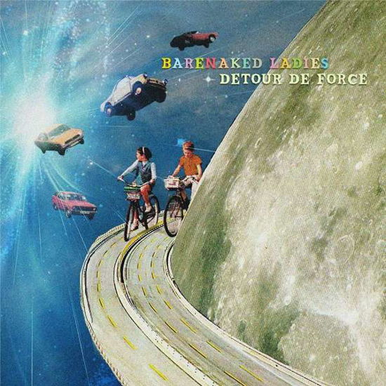 Detour De Force - Barenaked Ladies - Musiikki - RAISIN RECORDS - 0020286235408 - perjantai 16. heinäkuuta 2021