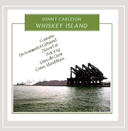 Cover for Denny Carleton · Whiskey Island (CD) (2016)