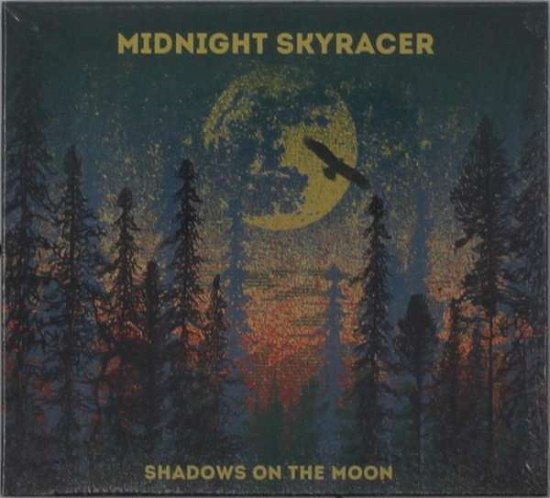 Shadows On The Moon - Midnight Skyracer - Música - UNIVERSAL - 0602508867408 - 5 de junho de 2020
