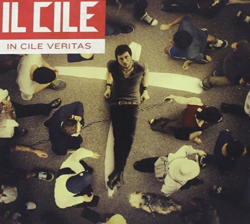 Cover for Il Cile · Il Cile - In Cile Veritas (CD) (2014)