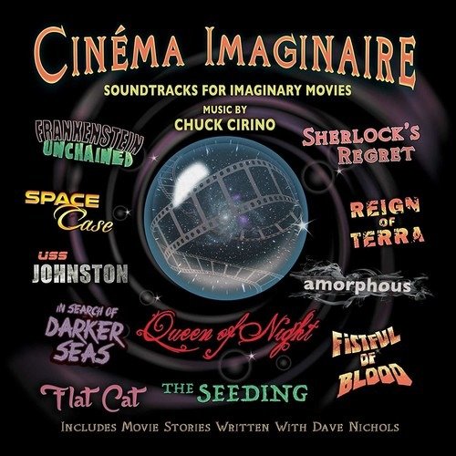 Cinema Imaginaire - Chuck Cirino - Musikk - PLANETWORKS - 0712187486408 - 31. mai 2019