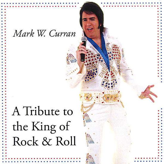 Tribute to the King - Mark W Curran - Música - CD Baby - 0718122126408 - 2007