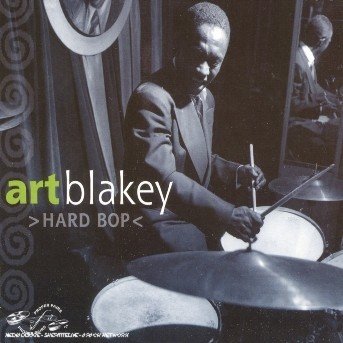 Art Blakey - Hard Bop - Art Blakey - Música - Proper - 0805520051408 - 2 de maio de 2005