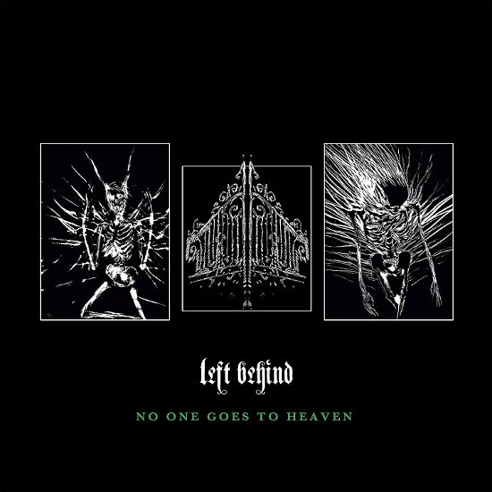 Left Behind · No One Goes To Heaven (CD) (2019)
