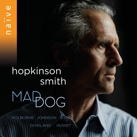 Hopkinson Smith · Mad Dog (CD) [Digipak] (2017)