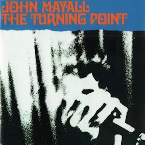 Turning Point - John Mayall - Muziek -  - 0829421024408 - 9 juni 2023