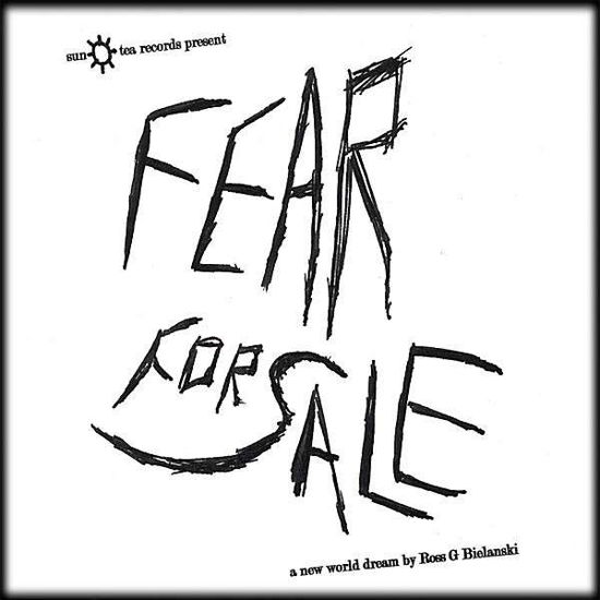 Fear for Sale - Ross - Muzyka - SunTea Records - 0837101022408 - 22 sierpnia 2006