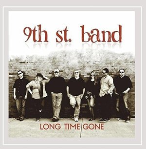 Cover for 9th St Band · Long Time Gone (CD) (2015)