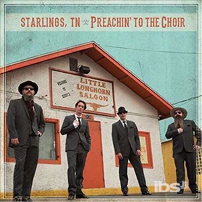 Preachin To The Choir - Starlings Tn - Música - CHICKEN RANCH - 0889176036408 - 22 de noviembre de 2019