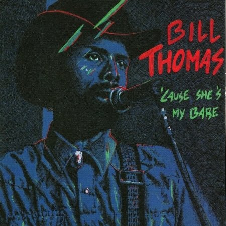 Cover for Bill Thomas · Cause she's my babe (CD) (2002)