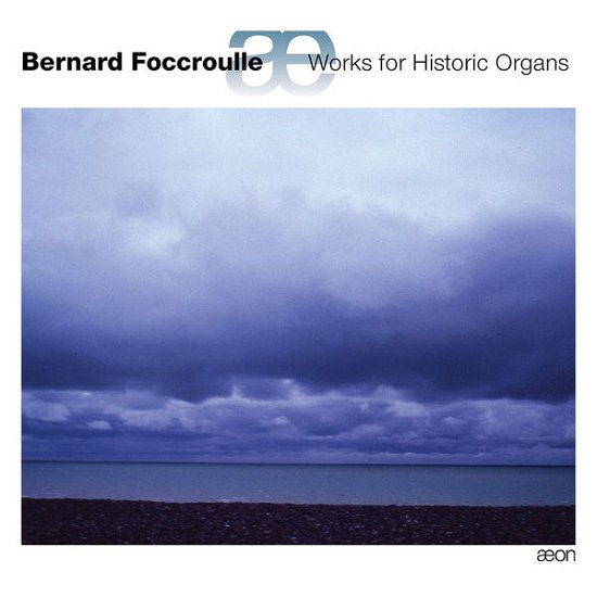 Works For Historic Organs - Bernard Foccroulle - Música - AEON - 3760058360408 - 17 de novembro de 2014