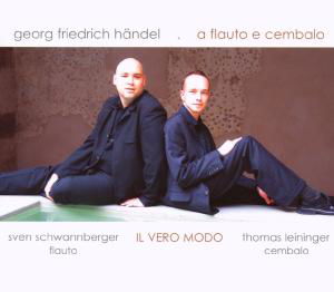 Flauto E Cembalo - Handel / Il Vero Modo / Schwannberger / Leininger - Música - THOR - 4003913125408 - 22 de noviembre de 2007