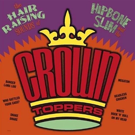 Cover for Hipbone Slim &amp; The Crown-Toppers · Hair Raising (CD) (2016)