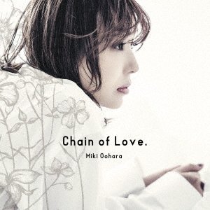 Cover for Miki Ohara · Chain Of Love. (CD) [Japan Import edition] (2023)