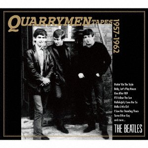 Cover for The Beatles · Quarrymen Tapes 1957-1962 (CD) [Japan Import edition] (2021)