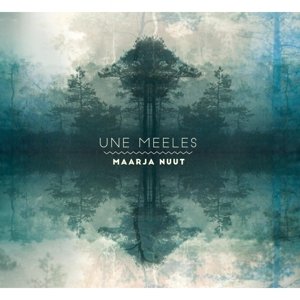 Cover for Maarja Nuut · Une Meeles (CD) (2016)