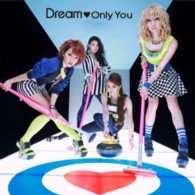 Cover for Dream · Only You (CD) [Japan Import edition] (2013)