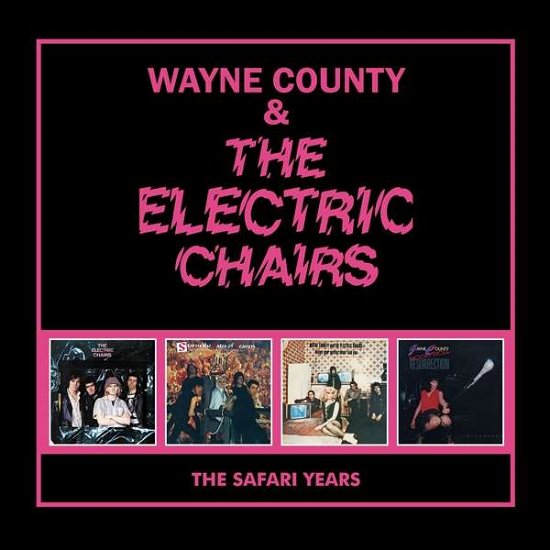 Safari Years - Wayne County & The Electric Chairs - Musiikki - CHERRY RED - 5013929607408 - perjantai 23. lokakuuta 2020