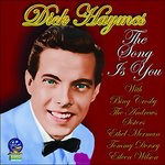 Song Is You - Dick Haymes - Musik - SOUNDS OF YESTERYEAR - 5019317020408 - 19. august 2016