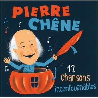 Cover for Pierre Chene · 12 Chansons Incontournables (CD) (2017)