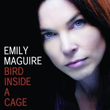 Cover for Emily Maguire · Bird Inside A Cage (CD) (2018)