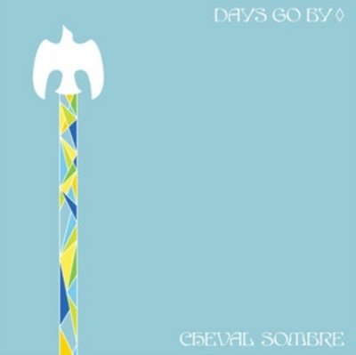 Cover for Cheval Sombre Days Go by (LP)