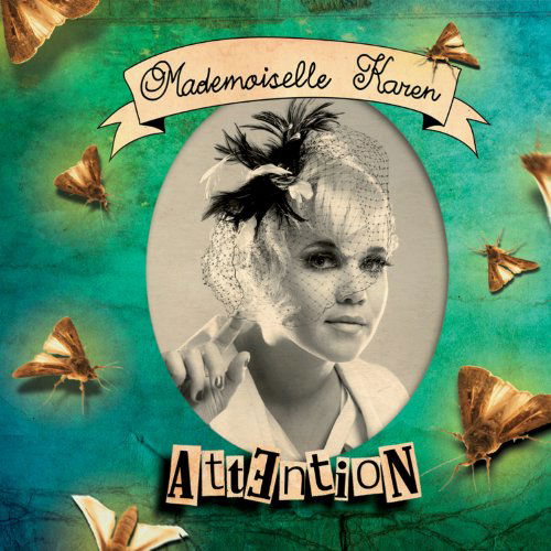 Mademoiselle Karen · Attention (CD) (2010)