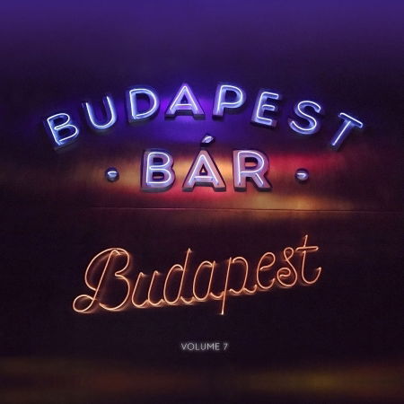 Cover for Budapest Bar · Volume 7 - Budapest (CD)